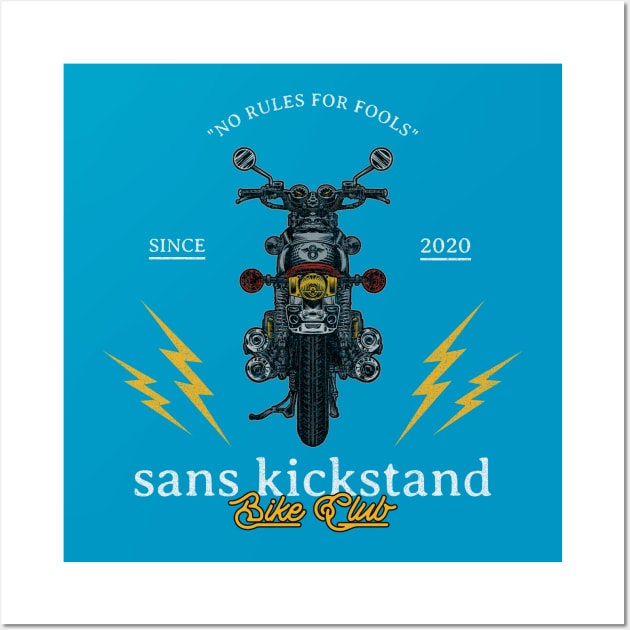 sans Kickstand (motorcycle club) Wall Art by PersianFMts